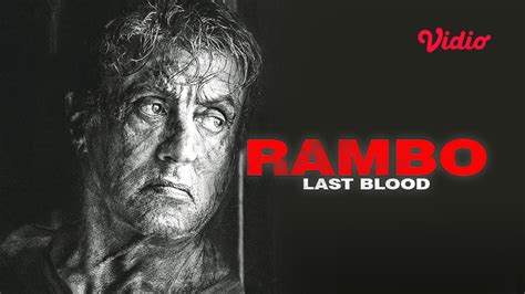 Sinopsis Rambo Last Blood Sub Indo Tayang Di Vidio Vidio