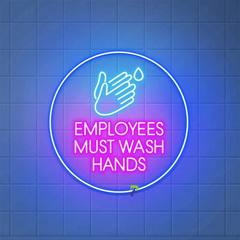 Employees Must Wash Hands Neon Sign Remind Led Light Pageneon