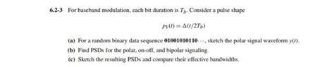 For Baseband Modulation Each Bit Duration Is Chegg