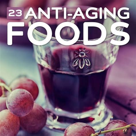 23 Anti Aging Foods To Turn Back The Clock And Feel Younger