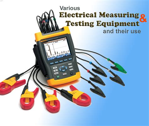 Various Electrical Measuring And Testing Equipment And Their Use