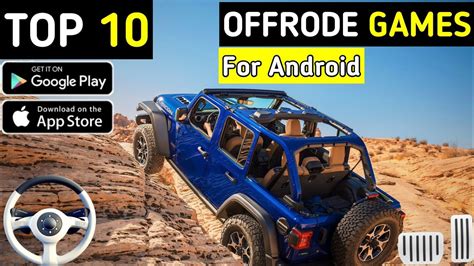 Top Offroad Games For Android Offroad Car Driving Games For