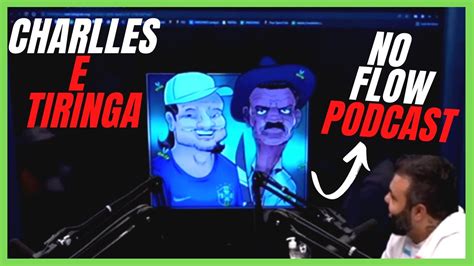 Charlles E Tiringa No Flow Podcast King S Flow Cortes Corte