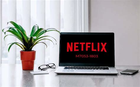 Las Mejores Formas De Corregir El C Digo De Error De Netflix M