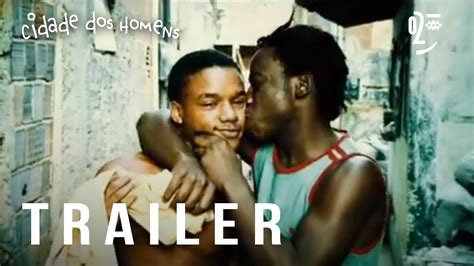 Cidade Dos Homens Trailer Oficial Youtube