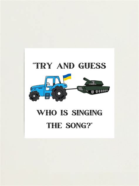 Ukrainian Tractor Pulling Tank Protest Russian Song Meme Photographic