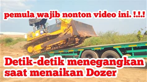 Cara Menaikan Dozer Cara Menaikan Alat Berat Bulldozer Ke Atas Mobil