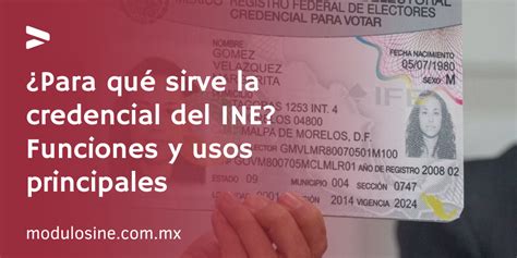 Para qué sirve la credencial del INE Funciones y usos principales