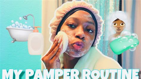 My Pamper Routine Youtube