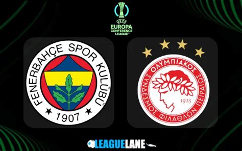 Fenerbahce Vs Olympiacos Prediction Betting Tips Match Preview