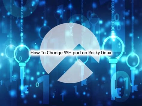 How To Change Ssh Port On Rocky Linux Quick Guide Orcacore