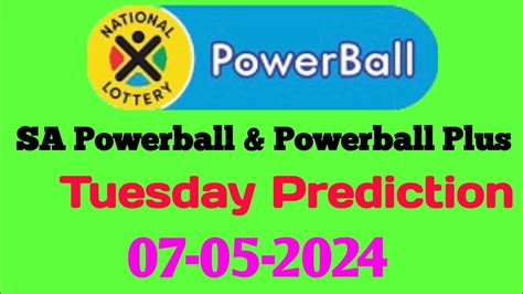 Sa Pwerball Prediction For Tuesday 07 May 2024 Powerball And