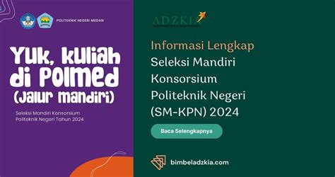 Informasi Lengkap Seleksi Mandiri Konsorsium Politeknik Negeri 2024