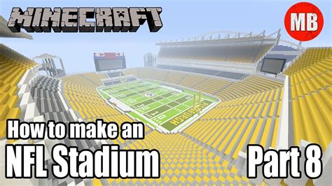 How To Build An NFL Stadium In Minecraft Part 8 YouTube