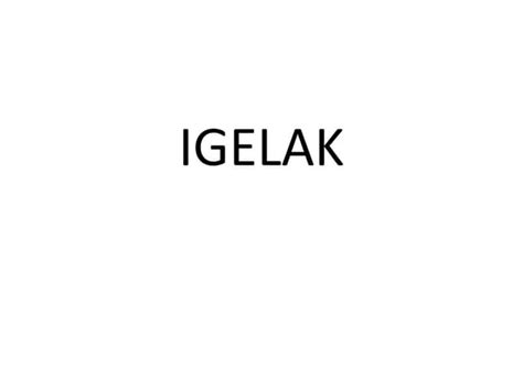 Igelak | PPT