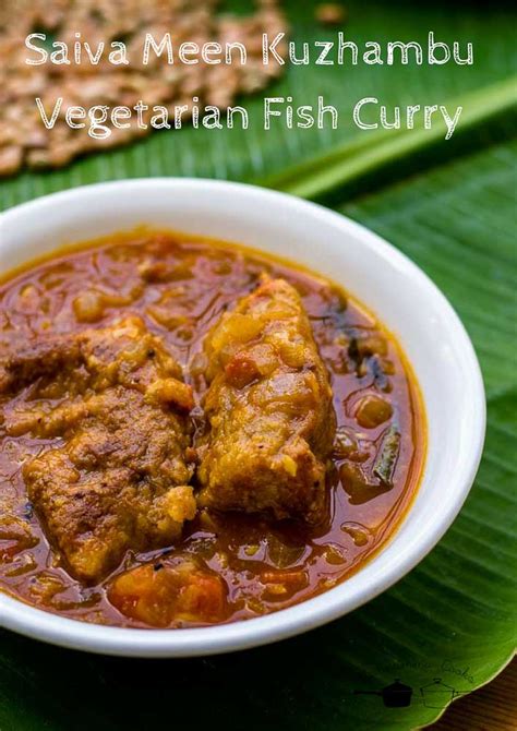 Chettinad Saiva Meen Kuzhambu Vegetarian Fish Curry