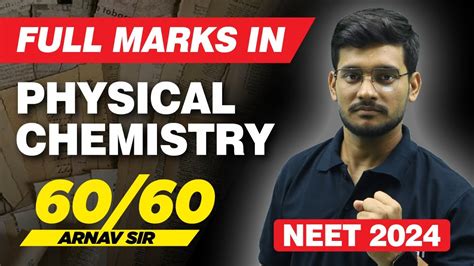 How To Score Full Marks 60 60 In Physical Chemistry Complete Strategy