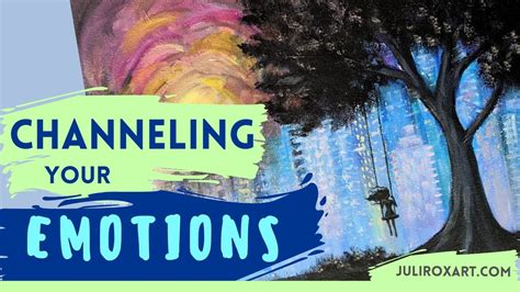 Capturing Emotion In Your Art Creating Art That Speaks Volumes Juli