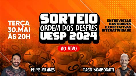 Carnaval Uesp Sorteio Da Ordem Dos Desfiles Youtube