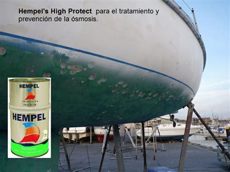 Para Prevenir La Smosis Recomendamos Hempel S High Protect Es Un