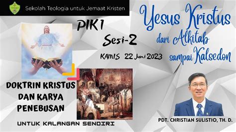 2 Doktrin Kristus Dan Karya Penebusan Yesus Kristus Dari Alkitab