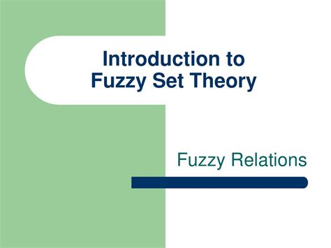 Introduction To Fuzzy Set Theory Ppt Download