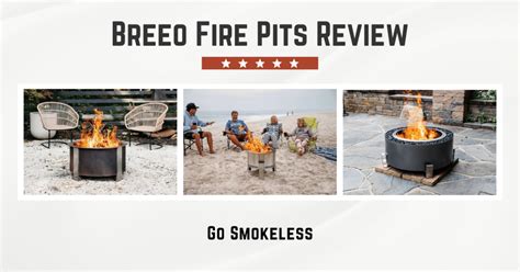 Breeo Smokeless Fire Pits Review Go Smokeless Seek Score