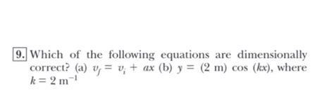 Solved 9 Which Of The Following Equations Are Dimensionally Chegg