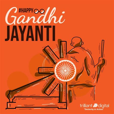 Trilliant Digital Wishes You A Happy Gandhi Jayanti Get In Touch With