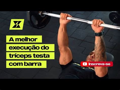 A Melhor Execu O Do Triceps Testa Barra Treino Tr Ceps Youtube