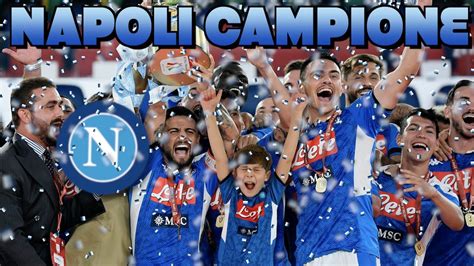 COPPA ITALIA 2020 NAPOLI CAMPIONE YouTube