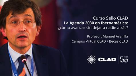 Curso Sello Clad La Agenda En Iberoam Rica C Mo Avanzar Sin