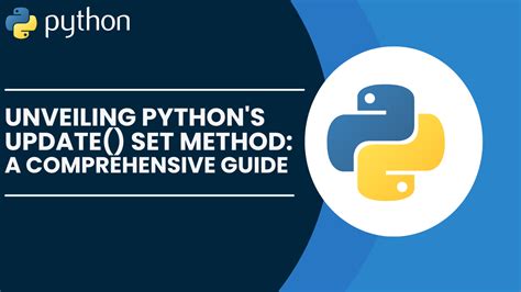 Unveiling Python S Update Set Method A Comprehensive Guide Theeducationmachine