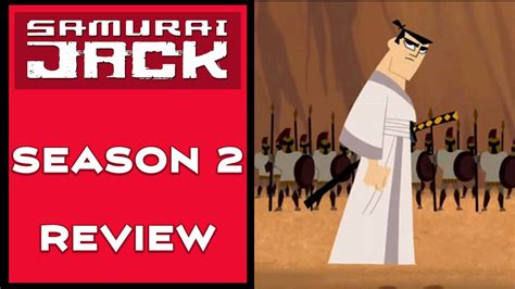 Samurai Jack Season 2 Review Youtube