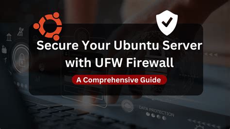 How To Secure Your Ubuntu Server With Ufw Firewall Thumbnail