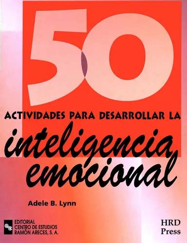 50 Actividades Para Desarrollar La Inteligencia Emocional Cuotas