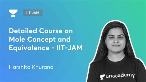 Iit Jam Detailed Course On Mole Concept And Equivalence Iit Jam By