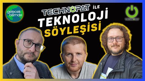 Technopat Ile Teknoloji Sohbeti Youtube