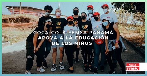 Coca Cola Femsa Panam Apoya La Educaci N De Los Ni Os En Alianza Con