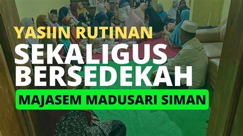 Ibu Ibu Jamaah Yasinan Majasem Madusari Mwcnu Siman Mengumpulkan