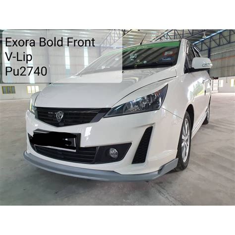 Proton Exora Bold Front V Lip PU Shopee Malaysia