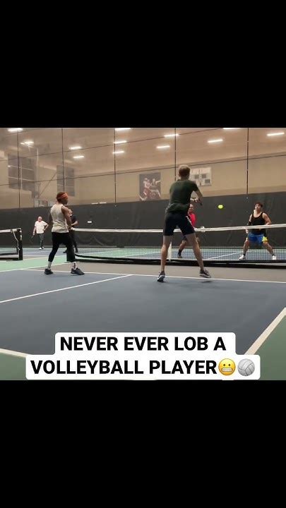 Never Lob A Volleyball Player In Pickleball 🏐🤦🏽‍♂️ Pickleball Shorts Viral Youtube