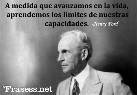 Frases De Henry Ford Sobre El Xito Y Los Negocios Henry Ford