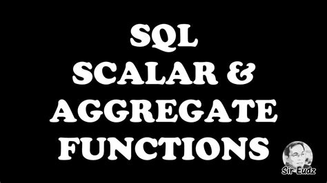 Sql Scalar And Aggregate Functions By Sir Eudz Youtube