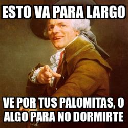 Meme Joseph Ducreux Esto Va Para Largo Ve Por Tus Palomitas O Algo