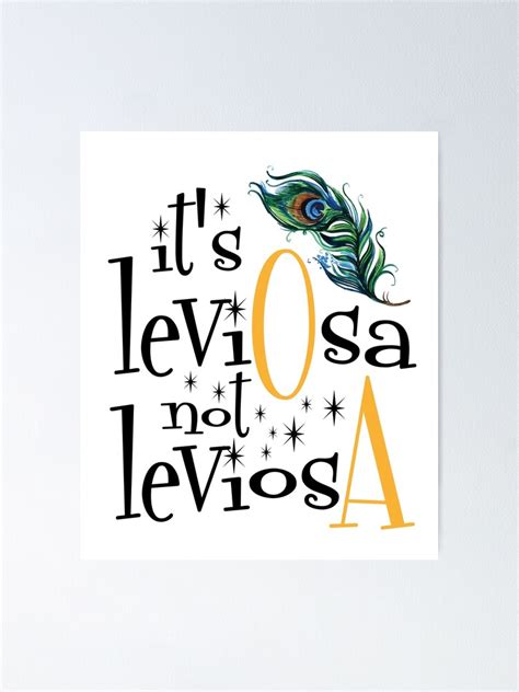Its Leviosa Not Leviosa Poster For Sale By Kibocrew Redbubble