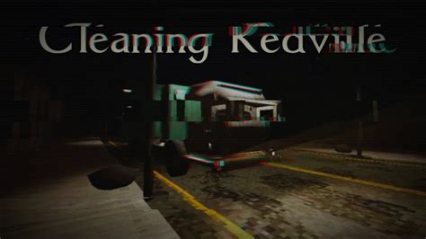 Cleaning Redville I M Just A Garbage Man YouTube