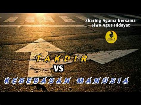 Filsafat Islam Takdir Vs Kehendak Bebas Manusia Youtube