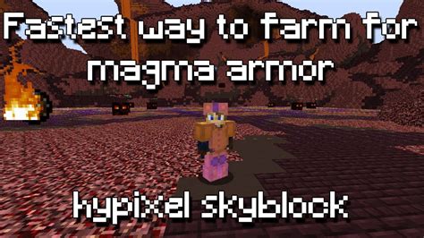 Fastest Way To Get Magma Armour Hypixel Skyblock Youtube