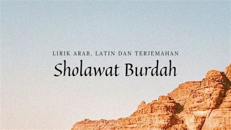 Lirik Sholawat Burdah Lengkap Tulisan Arab Dan Artinya Surya Co Id